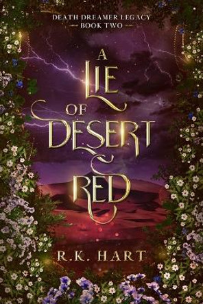 A Lie of Desert Red R K Hart 9780648849698