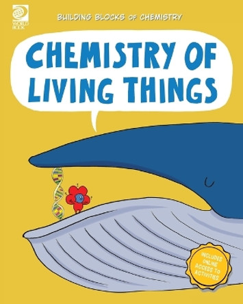 Chemistry of Living Things William D Adams 9780716648550