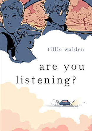 Are You Listening? Tillie Walden 9781250207562