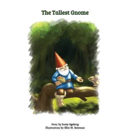 The Tallest Gnome Sonia Egeberg 9781088129388
