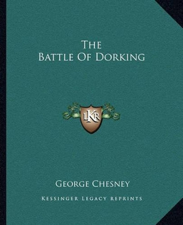 The Battle Of Dorking by George Chesney