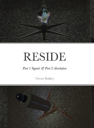 Reside by Trevor Binkley