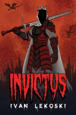 Invictus by Ivan Lekoski