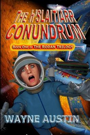 The h'Slaitiarr Conundrum by Wayne Austin