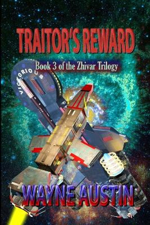 Traitor's Reward by Wayne Austin