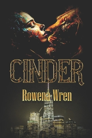 Cinder by Rowena Wren