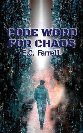 Code Word for Chaos E C Farrell 9781509248995