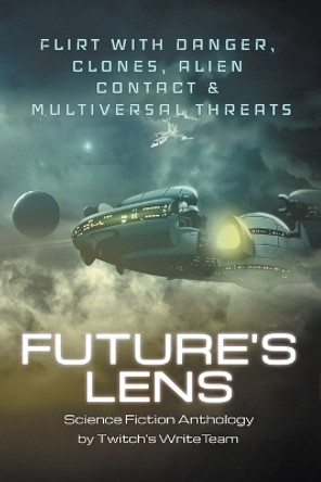 Future's Lens Writeteam 9781633100428