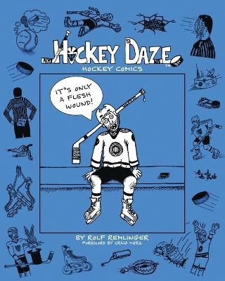 Hockey Daze by Rolf Remlinger