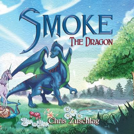 Smoke the Dragon Chris Zuschlag 9781639456659