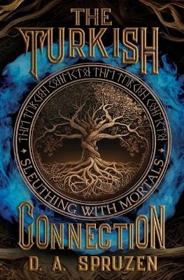 The Turkish Connection D A Spruzen 9781644508978