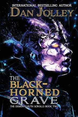 The Black-Horned Grave Dan Jolley 9781645542728