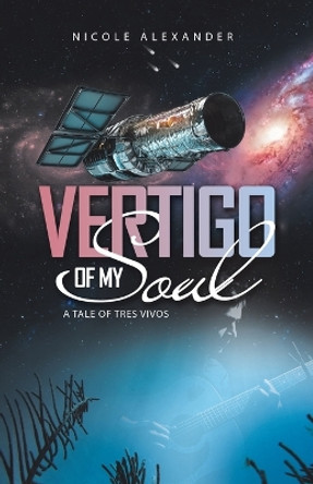 Vertigo of My Soul by Nicole Alexander Vertigo of My Soul by Nicole Alexander