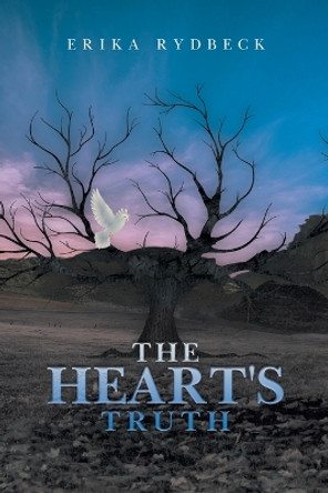 The Heart's Truth by Erika Rydbeck