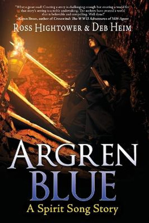 Argren Blue: A Spirit Song Story Ross Hightower 9781685131982