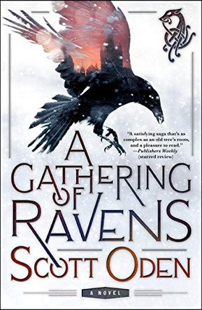 A Gathering of Ravens Scott Oden 9781250262295