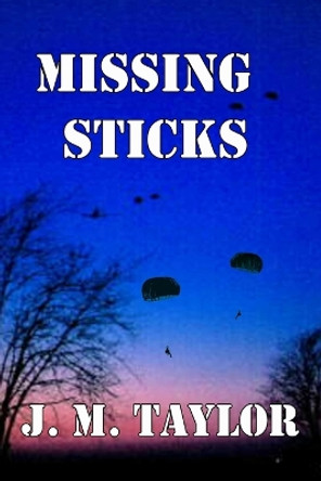 Missing Sticks J M Taylor 9781879043299