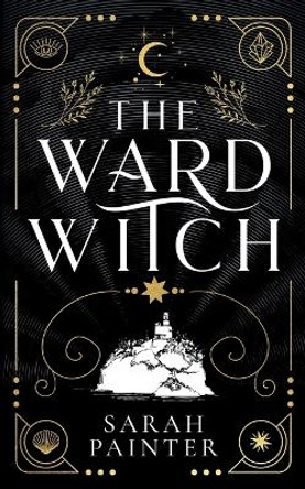 The Ward Witch Sarah Painter 9781913676339