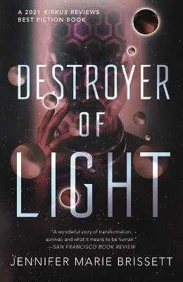 Destroyer of Light Jennifer Marie Brissett 9781250268631