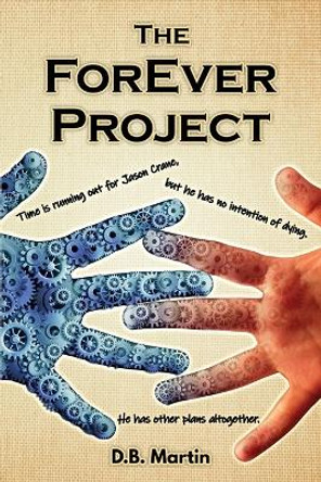 The ForEver Project D B Martin 9781916088665