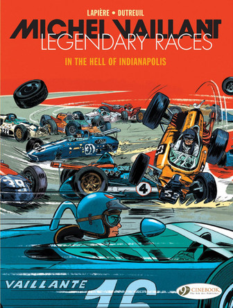 Michel Vaillant - Legendary Races Vol. 1: In The Hell Of Indianapolis by Denis Lapiere