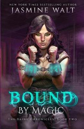 Bound By Magic Jasmine Walt 9781948108089