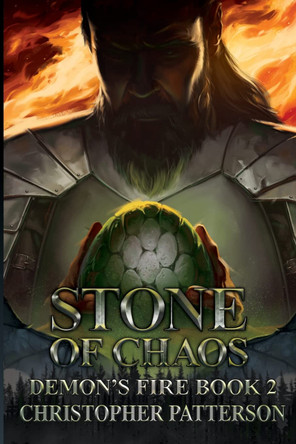 Stone of Chaos Christopher Patterson 9780998407081
