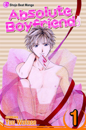Absolute Boyfriend, Vol. 1 by Yuu Watase Absolute Boyfriend, Vol. 1 by Yuu Watase