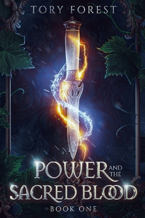 Power and the Sacred Blood by Tory Forest