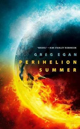 Perihelion Summer Greg Egan 9781250313782