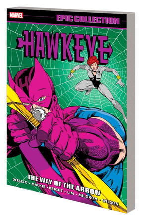 Hawkeye Epic Collection: The Way Of The Arrow by Tom DeFalco