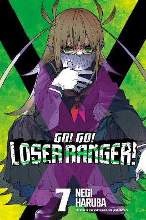 Go! Go! Loser Ranger! 7 Negi Haruba 9781646518944