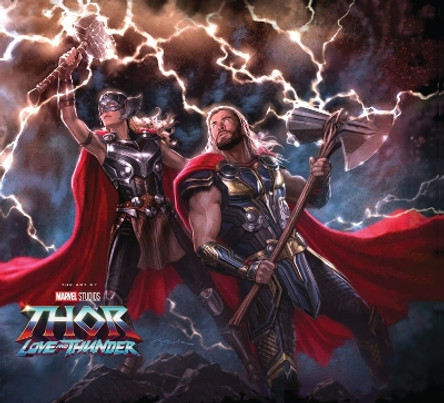Marvel Studios' Thor: Love & Thunder - The Art Of The Movie Jess Harrold 9781302949136