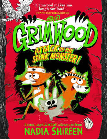 Grimwood: Attack of the Stink Monster!: The smelliest book you'll read this Halloween Nadia Shireen 9781471199370