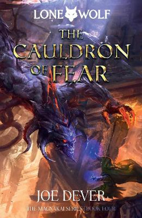 The Cauldron of Fear: Lone Wolf #9 Joe Dever 9781915586162