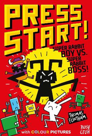 Press Start! Super Rabbit Boy vs Super Rabbit Boss! Thomas Flintham 9781839949302