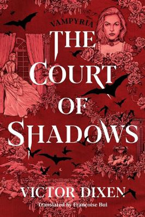 The Court of Shadows Victor Dixen 9781662505706