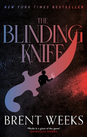 The Blinding Knife: Book 2 of Lightbringer Brent Weeks 9780356522449