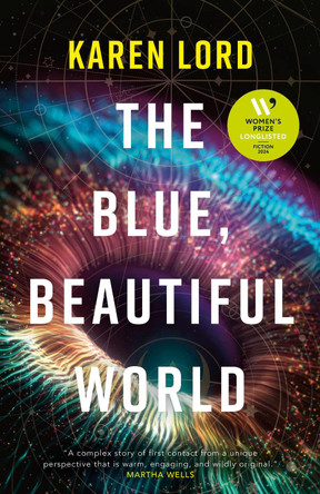 The Blue, Beautiful World Karen Lord 9781399618861