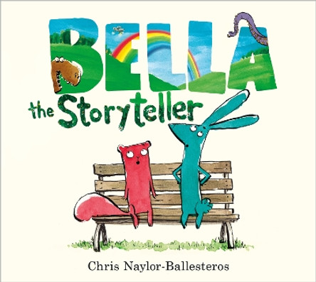 Bella the Storyteller Chris Naylor-Ballesteros 9781839132735