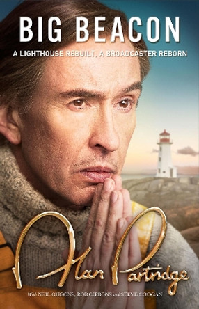Alan Partridge: Big Beacon: The hilarious new memoir from the nation's favourite broadcaster Alan Partridge 9781398719224