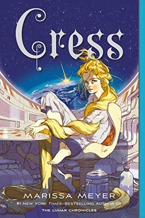 Cress: Book Three of the Lunar Chronicles Marissa Meyer 9781250768902