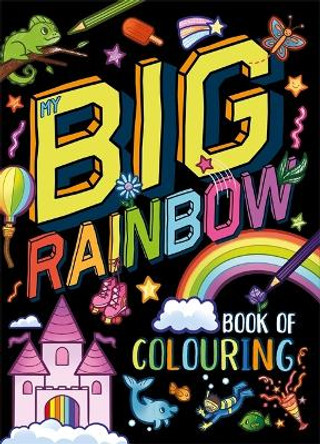 My Big Rainbow Book of Colouring Igloo Books 9781837711796