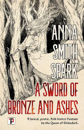 A Sword of Bronze and Ashes Anna Smith Spark 9781787588400