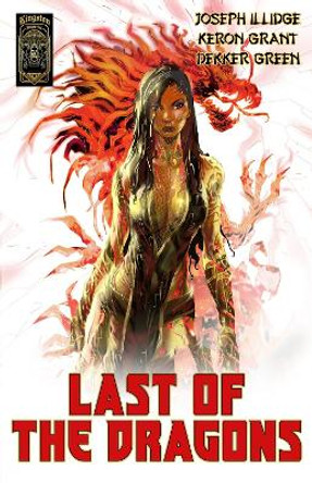 Last Of The Dragons (graphic Novel): (Graphic Novel) Joseph Illidge 9781954220485