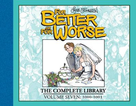 For Better or For Worse: The Complete Library, Vol. 7 Lynn Johnston 9798887240565