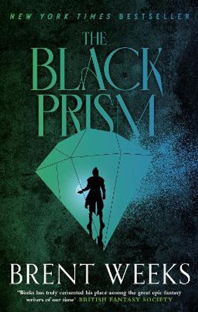 The Black Prism: Book 1 of Lightbringer Brent Weeks 9780356522432