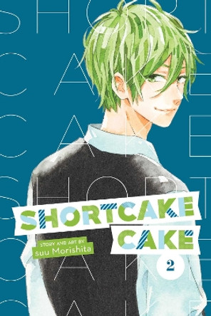 Shortcake Cake, Vol. 2 suu Morishita 9781974700622
