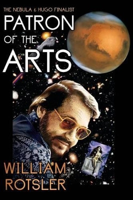 Patron of the Arts by William Rotsler