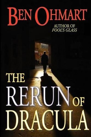 The Rerun of Dracula Ben Ohmart 9781593933814